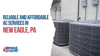 RELIABLE & AFFORDABLE AC SERVICES IN NEW EAGLE, PA