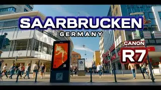 Saarbr&uuml;cken | Canon R7 | Cinematic Street Videography | Relaxing Tour 4k
