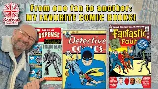 THE STORYTELLERS: My Favorite Comic Books