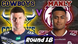 North Queensland Cowboys vs Manly Sea Eagles | NRL - Round 18 | Live Stream Commentary