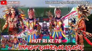 BABAK KLASIK‼️TOPENG KAWEDAR, HUT RI KE 78, LIVE BLEDER NGADIHARJO BOROBUDUR, FULL VIDEO