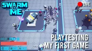 Playtesting our First Steam Game | Swarm Me | chill dev stream | Come and chat