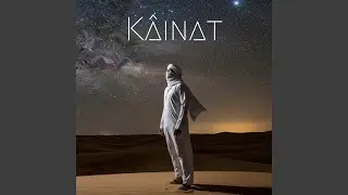 K&acirc;inat (Deep House Versiyon)