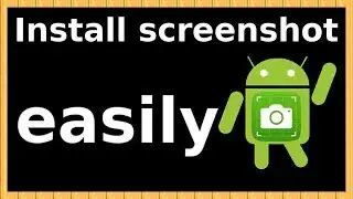 how to install screenshot on android phone