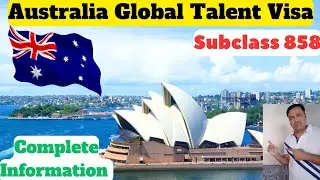 🇦🇺Australia Global Talent Visa Program|Subclass 858|Complete Information