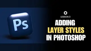 Understanding Layer Styles in Photoshop