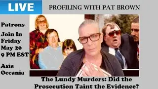The Lundy Murders: Did the Prosecution Taint the Evidence? #MarkLundy #LundyMurders