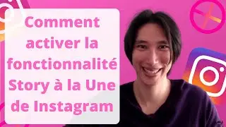 Tuto : Comment activer la fonctionnalit&eacute; story &agrave; la une / permanente sur Instagram ? 📲