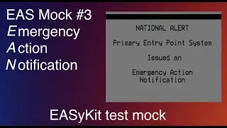 EAS Mock #3 Emergency Action Notification (EASyKit templates test)