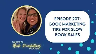 LIVE EVENT - Episode 207: Book Marketing Tips for Slow Book Sales