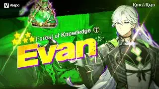 [KING's RAID : NEW HERO] Forest of Knowledge, Evan