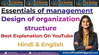 Design of Organizational Structure Explained | Types, Examples & Importance |