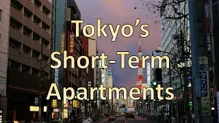Central Tokyo's Short-Term Apartments