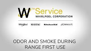 Range Smoke and Odor During First Use