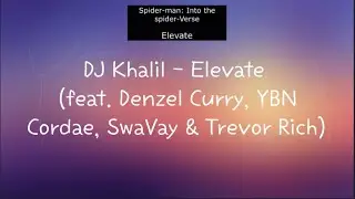 DJ Khalil - Elevate (feat. Denzel Curry, YBN Cordae, SwaVat & Trevor Rich) (lyrics) YT블루베리