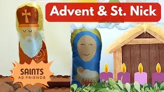 Saints as Friends, Advent and St. Nicholas for Kids