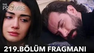 Yemin 219. B&ouml;l&uuml;m Fragmanı | The Promise Episode 219 Promo