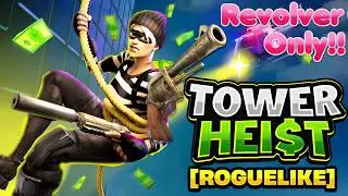 Revolver Only Challenge TOWER HEIST [ROGUELIKE]