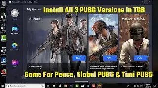 How To Install Game For Peace, Global & Timi PUBG in TGB