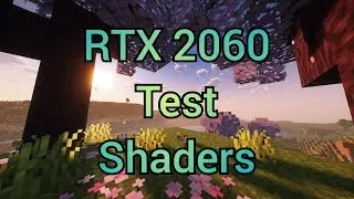 Minecraft | RTX 2060 | FPS Test with Different Shaders!