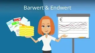 Barwert und Endwert berechnen - I&F einfach erklärt!