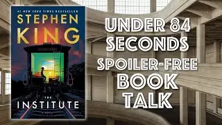 The Institute by Stephen King FAST, NO SPOILERS BOOK TALK!