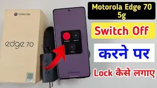 Motorola edge 70 5g switch off password/ Motorola edge 70 switch off password kaise lagaye