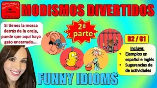 Funny Idioms / Modismos divertidos / FREE Spanish & English Lessons & Resources