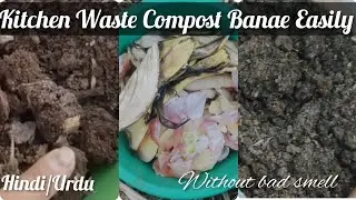 Kitchen Waste Compost Making without bad smell//Hindi/Urdu