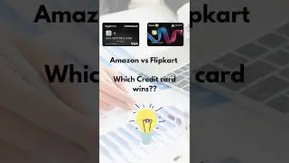 Amazon Pay ICICI vs Flipkart Axis Credit Card Review | Save More on Shopping