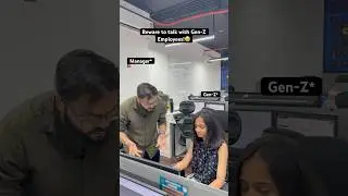 Gen-Z Employees ke Chochle #corporate #corporatelife #office #officelife #officehumor