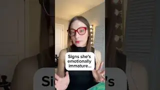 Signs she&rsquo;s emotionally immature. #immature #dating #relationshipadvice #datingtips #highvalueman