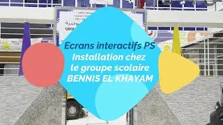 Installation d&rsquo;&eacute;crans interactifs PS | Groupe Scolaire Bennis El Khayam x Pure Solutions