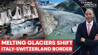 Melting Glaciers Force Switzerland and Italy to Redraw Alpine Borders | Firstpost America