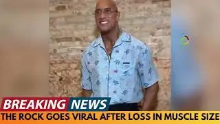 BREAKING NEWS: THE ROCK GOES VIRAL AFTER NOTICEABLE LOSS IN MUSCLE SIZE