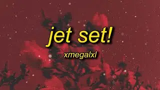 JET SET!
