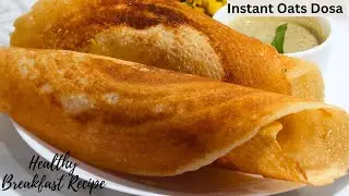 Oats ka Dosa Recipe - सुबह की जल्दी मे 10min में इतना हेल्दी टेस्टी 1चम्मच तेल में नाश्ता बनाया Dosa