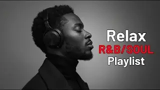 Slow Down & Feel Peaceful 🌿 LIVE R&B Soul Relax