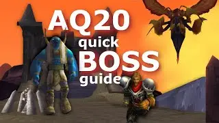 AQ20 Quick Boss Guide - Ahn&rsquo;Qiraj - WoW Classic