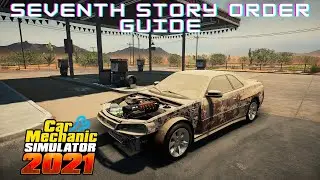 Car Mechanic Simulator 2021 Story Order 7 (Guide)