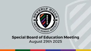 BHUSD Special Board of Education Meeting | August 29, 2025