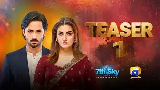 TEASER 1 | Coming Soon | Ft. | New Drama | Danish Taimoor, Hibba Bukhari