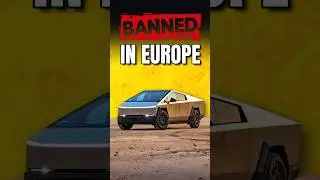 Why Tesla Cybertruck Banned In Europe?