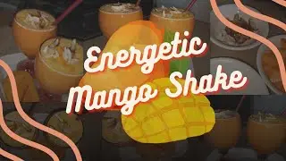 Energetic Mango Shake | Easy and Quick| Mango Shake recipe | Yummy Flavors