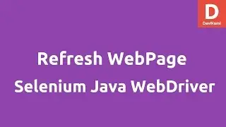 Refersh Webpage using Selenium Java