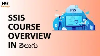 SSIS Tutorial | What is SSIS in Telugu | SQL Server Integration Services | SQL Server- HKR Trainings