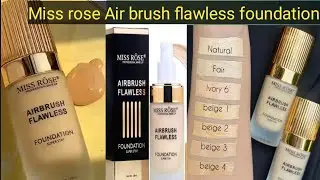 Miss rose Air brush foundation