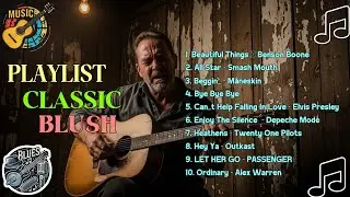 MIX - BLUES Beautiful Relaxing Blues Songs BEAUTIFUL THINGS|BENSON BOONE [Album]