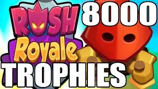 *THIS NEW DECK* got 8K TROPHIES in Rush Royale!