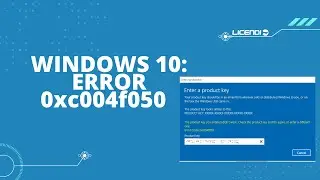 Учебное пособие по ошибке активации Windows 10 Pro 0xc004f050 ❌ | от Licendi